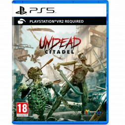 Игра Undead Citadel (только для PS VR2) [PS5, русские субтитры]